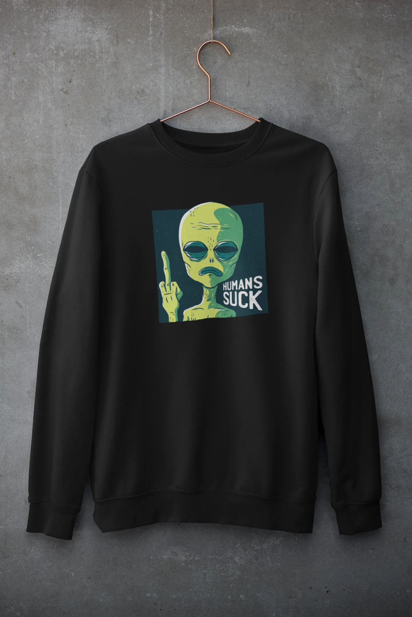 Human Sucks : ALIEN AND SPACE- Winter Sweatshirts